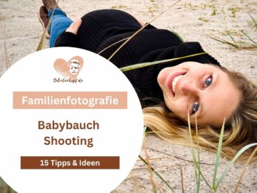 Babybauch Shooting – 15 Ideen für schöne Schwangerschaftsfotos